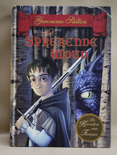 Kronieken van Fantasia / 3 Het sprekende Woud / by Geronimo Stilton / Dutch edition