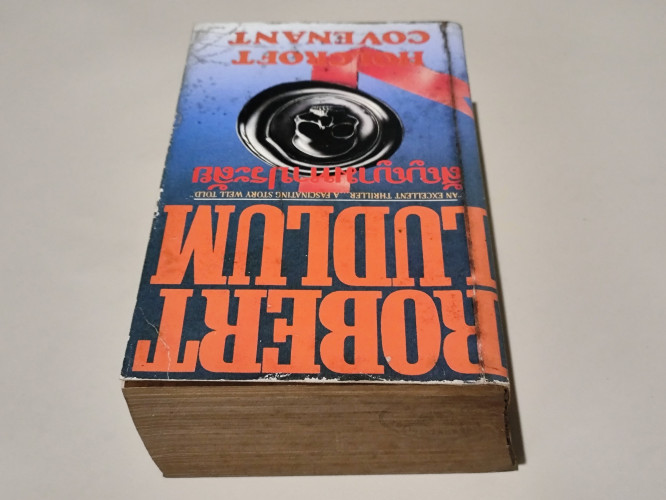 สัญญามหาประลัย (Holcroft Covenant) / โรเบิร์ต ลัดลั่ม (ROBERT LUDLUM) แปลโดย อัครเดช รณชัย และ สุวิท 3
