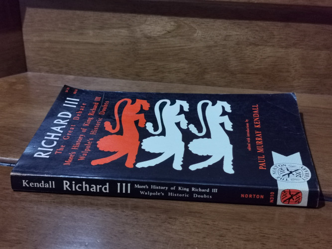 Richard III The Great Debate / Paul Murray Kendall 1