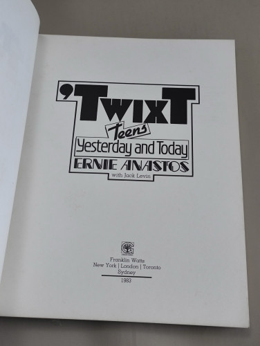 Twixt,Teens Yesterday and Today By : Ernie Anastos , Jack Levin 6