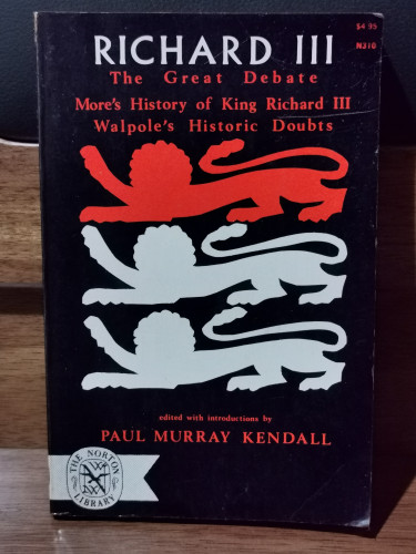 Richard III The Great Debate / Paul Murray Kendall 0