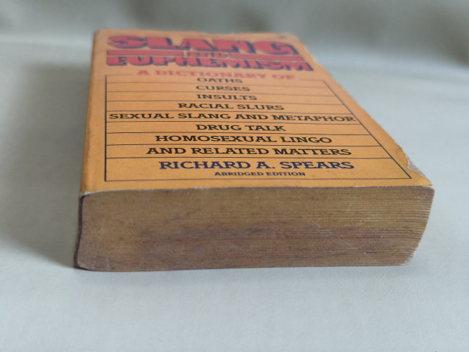 Slang and Euphemism By Richard A. Spears 5
