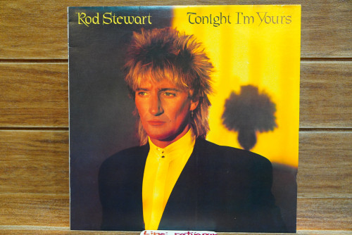 (102) Rod Stewart - Tonight I'm Yours 1981 1LP