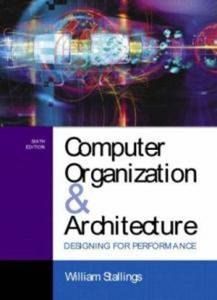 Computer Organization and Architecture : Designing for Performance 4E