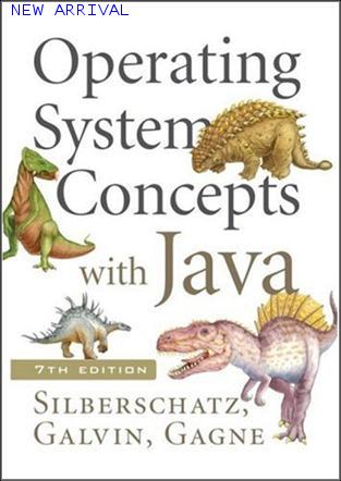 OPERATING SYSTEM CONCEPTS WITH JAVA, 7th Edition ISBN 9780471769071