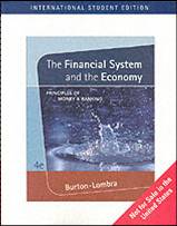 The Financial System and The Economy: Principles of Money and Banking 4e ISBN 9780324323467