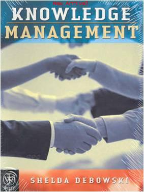 Knowledge Management A Strategic Management Perspective ISBN9780470805381