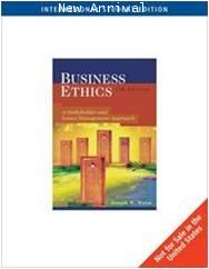 Business Ethics: Stakeholder and Issue MGMT Approach ISBN9780324306002