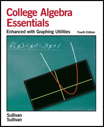 Essentials of College Algebra:Enhanced with Graphing Utilities