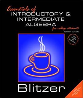 Essentials of Introductory and Intermediate Algebra for College Students