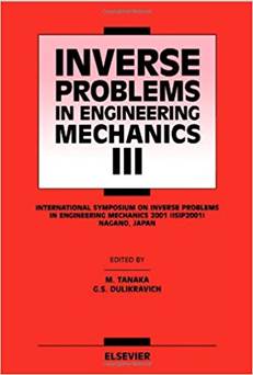 Inverse Problems in Engineering Mechanics III 1st Edition , ISBN 9780080439518