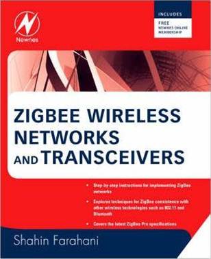 ZigBee Wireless Networks and Transceivers  ISBN 9780750683937