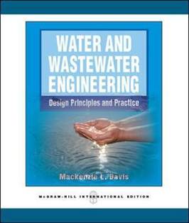 Water and Wastewater Engineering , ISBN 9780071289245
