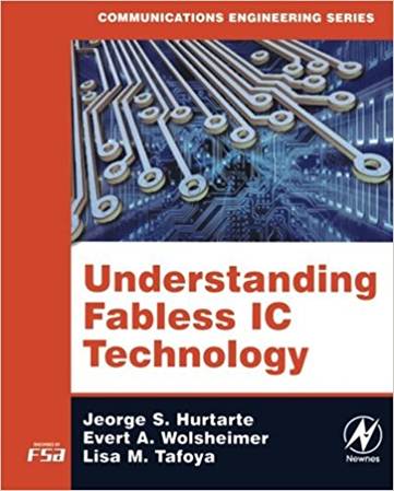 Understanding Fabless IC Technology  1st Edition , ISBN 9780750679442