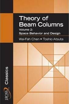 THEORY OF BEAM-COLUMNS, VOLUME 2 SPACE BEHAVI IOR AND DESIGN, ISBN  9781932159776