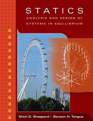 Statics : Analysis and Design of Systems in Equilibrium   9780471372998