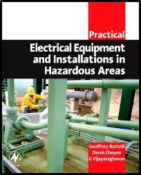 Practical Electrical Equipment and Installations in Hazardous Areas  ISBN 9780750663984