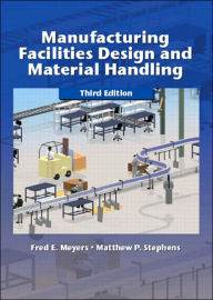 Manufacturing Facilities Design and Material Handling    ISBN  9780131125353