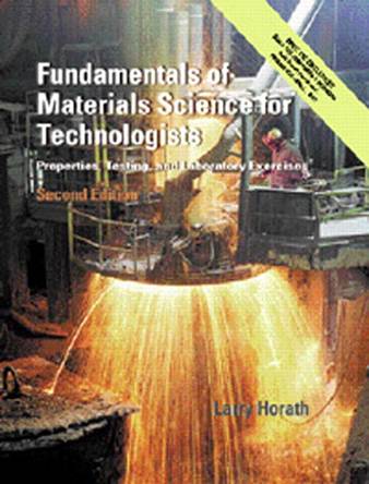 Fundamentals of Materials Science for Technologists   ISBN – 9780130143877
