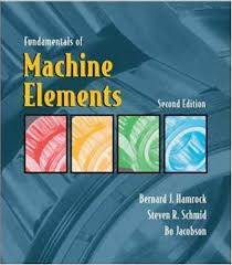 Fundamentals of Machine Elements   ISBN  9780072976823