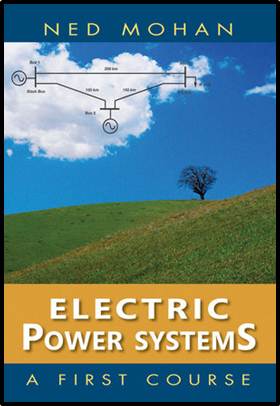 Electric Power Systems: A First Course  ISBN  9781118074794