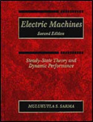 Electric Machines: Steady-State Theory and Dynamic Performance, 2nd ISBN 9780534938437