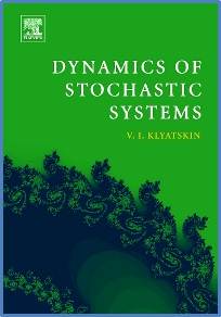 Dynamics of Stochastic Systems  ISBN  9780444517968