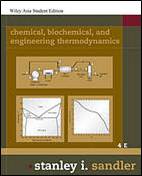 Chemical, Biochemical, and Engineering Thermodynamics, 5th Edition   ISBN  9780471667818