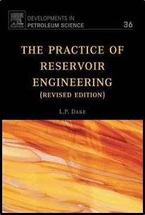 The Practice of Reservoir Engineering (Revised Edition), Volume 36  ISBN  9780444506719,