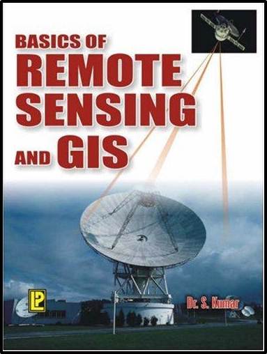 Basics of Remote Sensing and GIS  ISBN  9788170087960