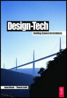 Design-Tech : Building Science for Architects, ISBN 9780750665575