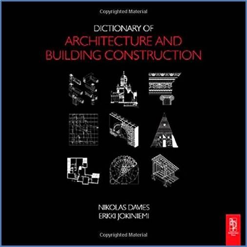 Dictionary of Architecture and Building Construction ISBN 9780750685023