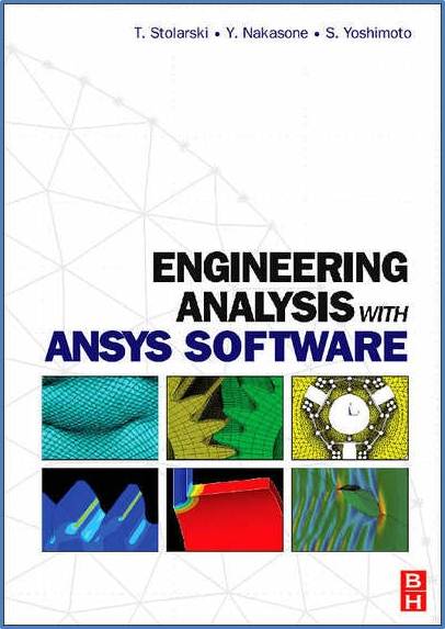 Engineering Analysis with ANSYS Software   ISBN 9780750668750