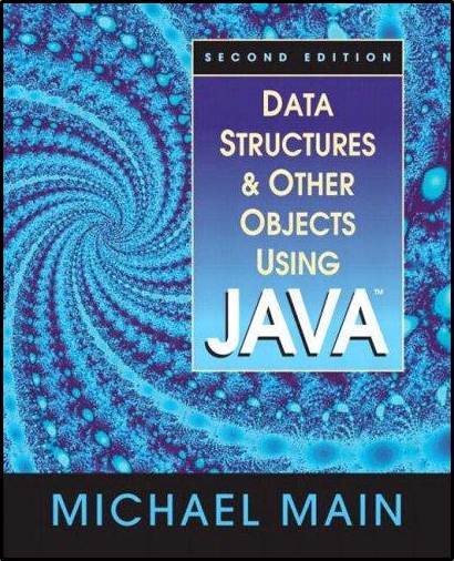 Data Structures and Other Objects Using Java, 2nd Edition  ISBN  9780321211750
