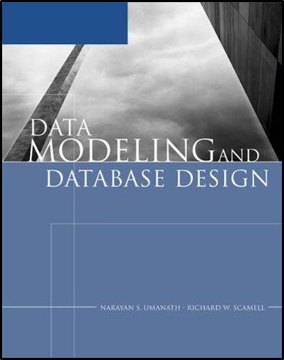 Data Modeling and Database Design, 1st Edition   ISBN  9781423900832