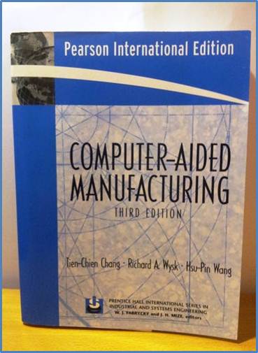 Computer-Aided Manufacturing, 3rd Edition ISBN 9780131293342