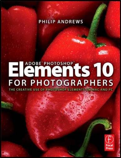 Adobe Photoshop Elements 10 for Photographers  ISBN 9780240523828