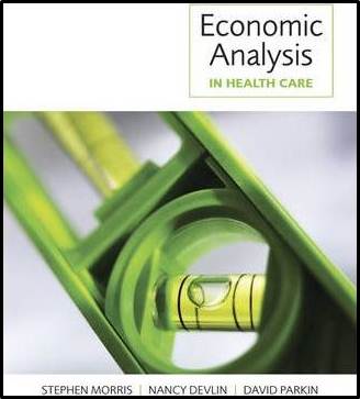 Economic Analysis in Healthcare, 1e   ISBN  9780470016855