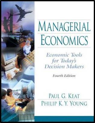 Managerial Economics: Economic Tools for Today\'s Decision Makers  ISBN  9780131105393