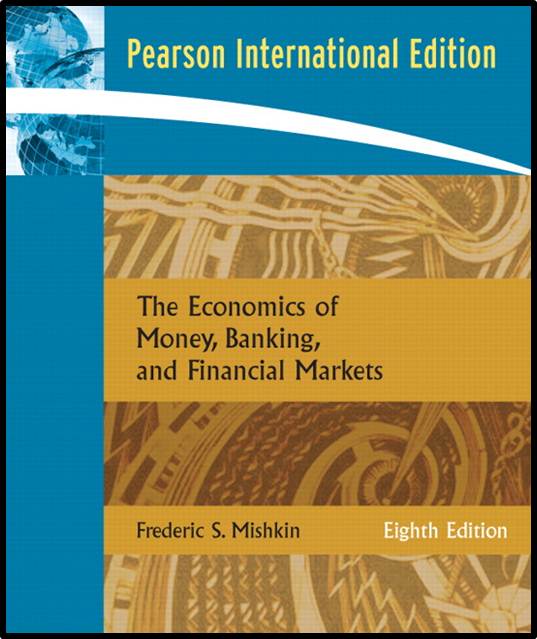 Economics Of Money Banking And Financial Markets 8e Isbn 9780321422811