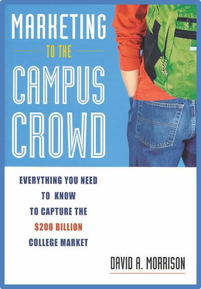 Marketing to the Campus Crowd  ISBN 9780793186006