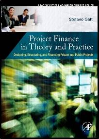 Project Finance in Theory and Practice   1st Edition   ISBN 9780123736994