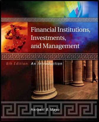 Financial Institutions, Investments, and Management - 8th edition  ISBN 9780324178173