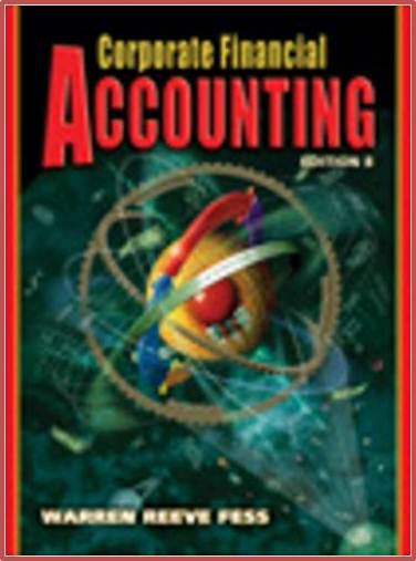 Corporate Financial Accounting  8E ISBN 9780324225501