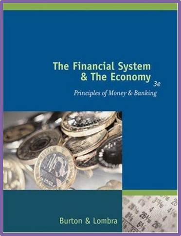 The Financial System and the Economy : Principles of Money and Banking 3e ISBN 9780324071825