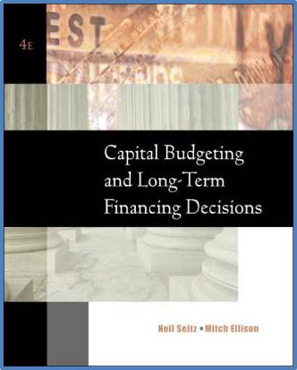 Capital Budgeting and Long-term Financing Decisions    ISBN  ISBN13 9780324258080