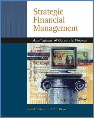 Strategic Financial Management: Application of Corporate Finance  ISBN  9780324318753