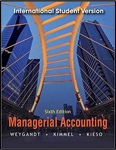 Managerial Accounting 6th Edition  ISBN  9781118092286