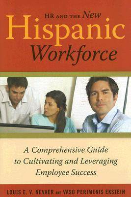 HR and the New Hispanic Workforce  ISBN 9780891061892