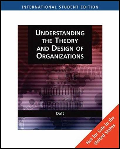 Understanding the Theory and Design of Organizations - International edition  ISBN 9780324422719